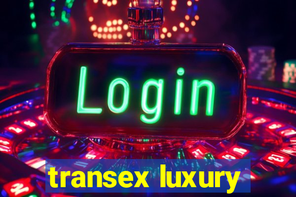 transex luxury